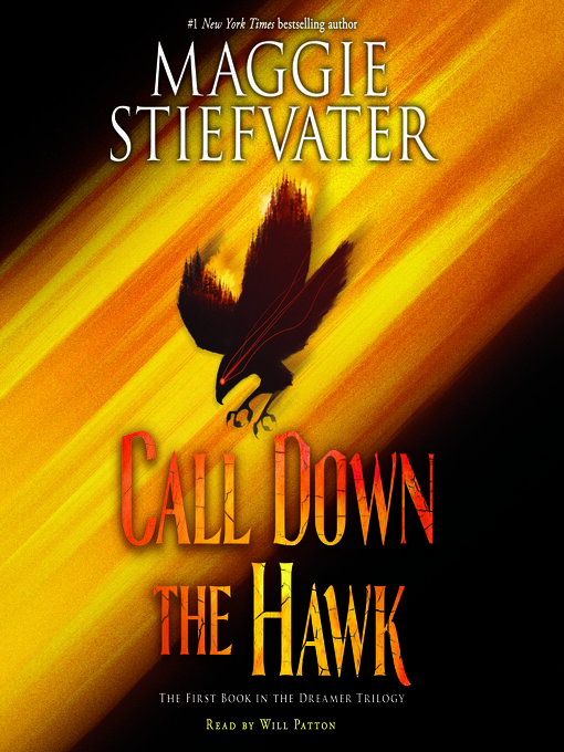 Title details for Call Down the Hawk (The Dreamer Trilogy, Book 1) by Maggie Stiefvater - Available